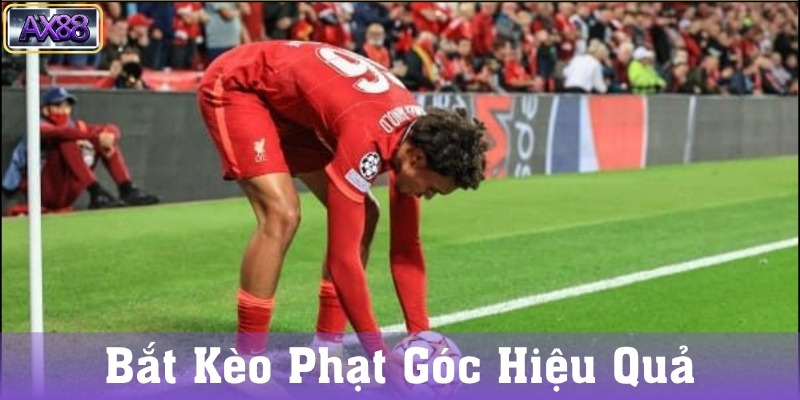 Mẹo Chơi Kèo Phạt Góc Hiệu Quả